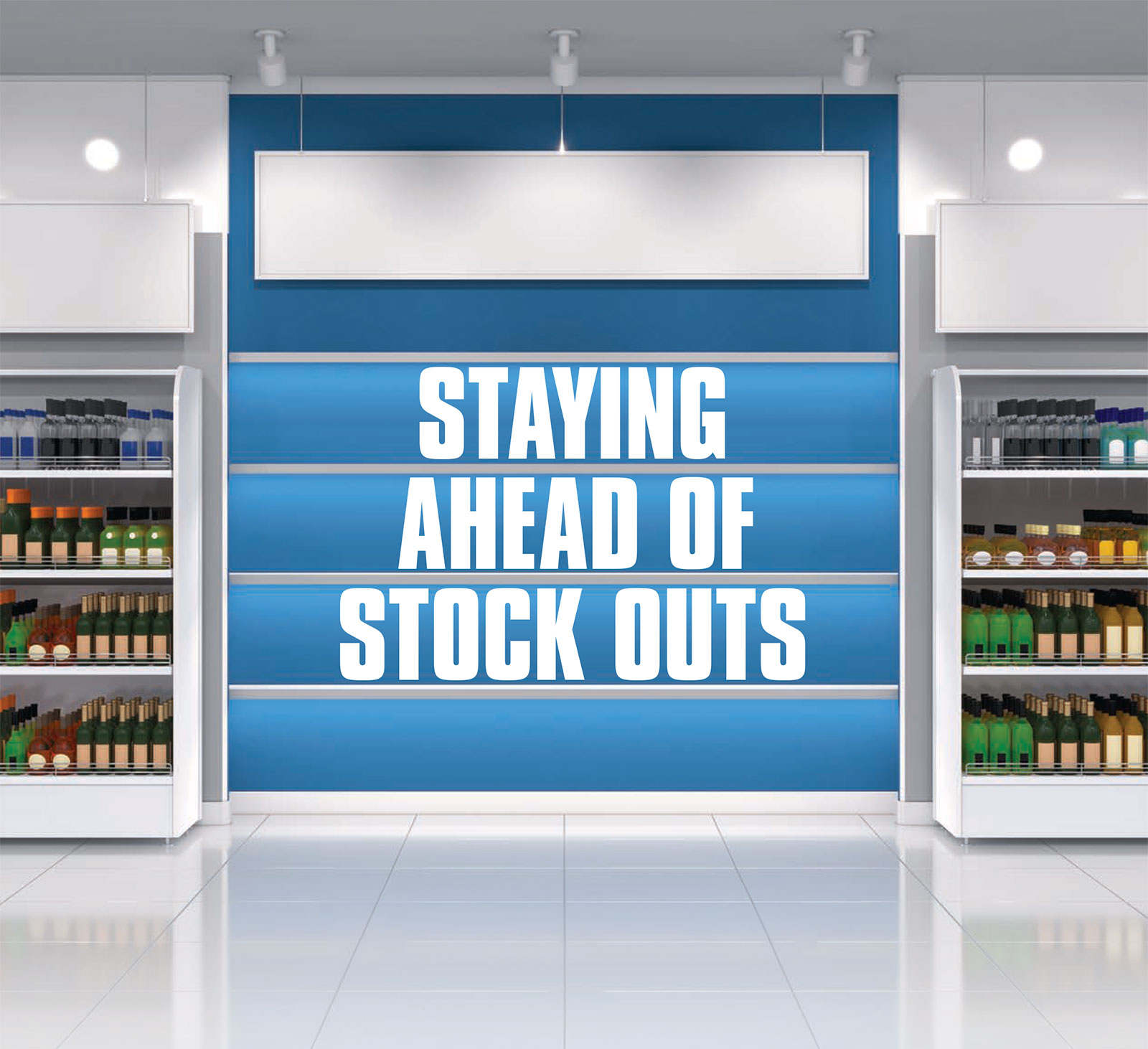 Staying ahead of stock outs